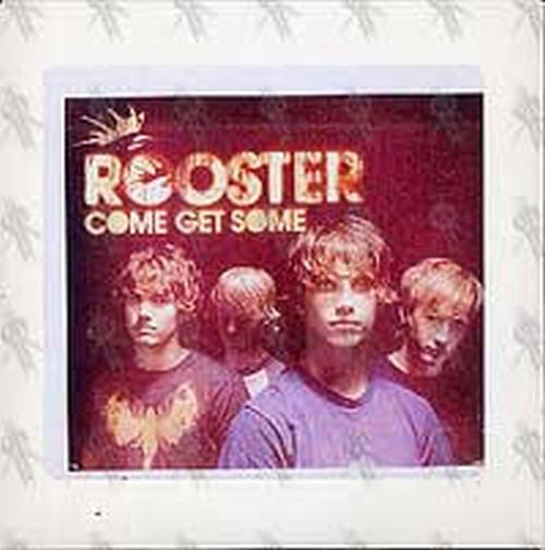 ROOSTER - Come Get Some - 2