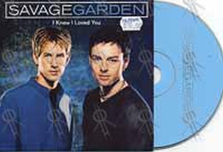 SAVAGE GARDEN - I Knew I Loved You - 1