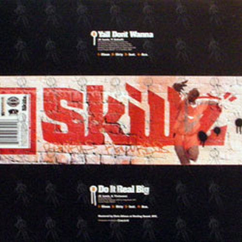 SKILLZ - Yall Don't Wanna / Do It Real Big - 2