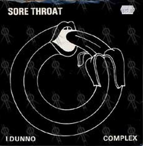 SORE THROAT - I Dunno / Complex - 1