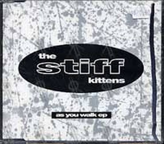 STIFF KITTENS-- THE - As You Walk EP - 1