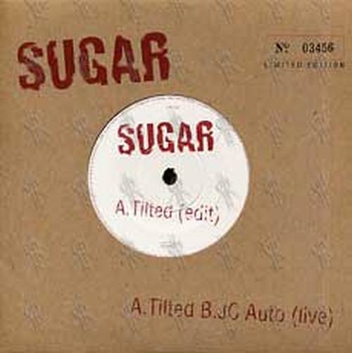 SUGAR - Tilted/JC Auto (Live) - 1