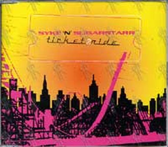 SYKE 'N' SUGARSTARR - Ticket2Ride - 1