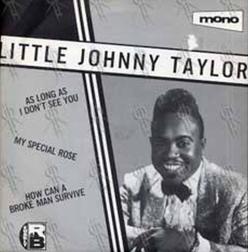 TAYLOR-- LITTLE JOHNNY - As Long As I Don't See You - 1
