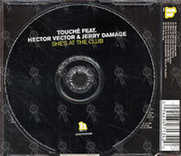 TOUCHE feat. HECTOR VECTOR & JERRY DAMAGE - She's At The Club - 2
