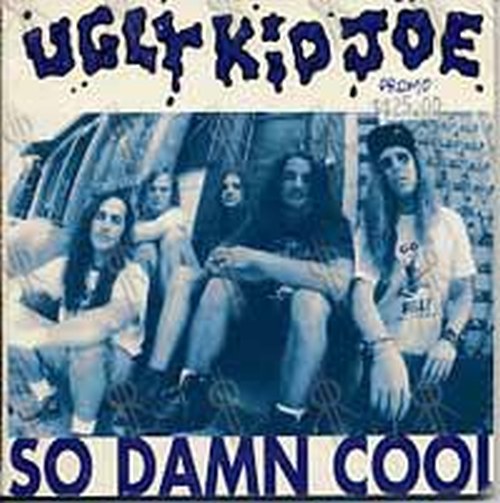 UGLY KID JOE - So Damn Cool - 1