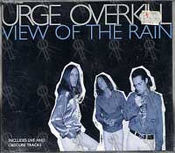 URGE OVERKILL - View Of The Rain - 1