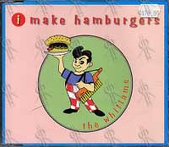 WHITLAMS-- THE - I Make Hamburgers - 1