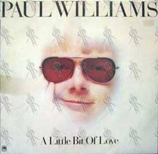 WILLIAMS-- PAUL - A Little Bit Of Love - 1