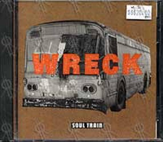 WRECK - Soul Train - 1