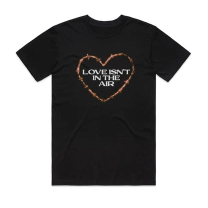Love Isn't In The Air Shirt