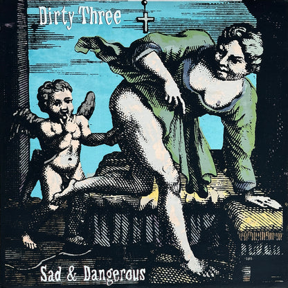 Sad & Dangerous