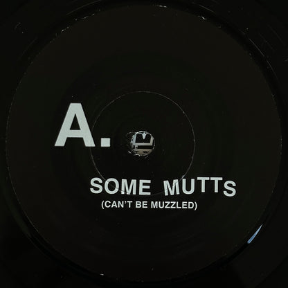 Some Mutts (Can't Be Muzzled)