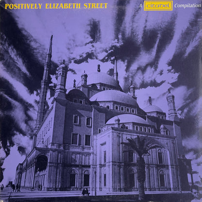 Positively Elizabeth Street: A Citadel Compilation