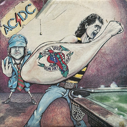 Dirty Deeds Done Dirt Cheap