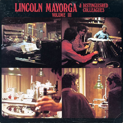 Lincoln Mayorga & Distinguished Colleagues - Volume III