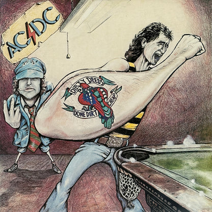Dirty Deeds Done Dirt Cheap