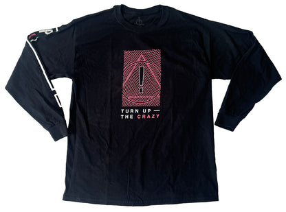'Turn Up The Crazy' Longsleeve