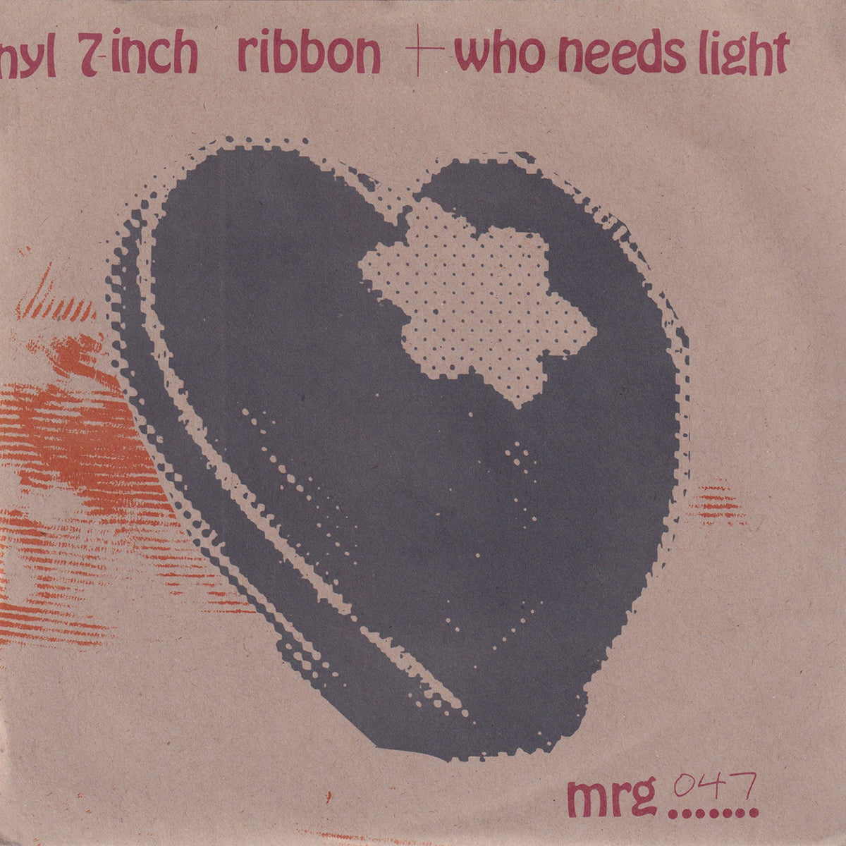 Ribbon / Who Needs Light