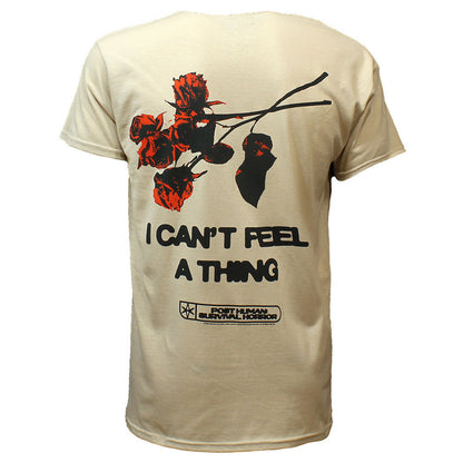 I Can't Feel A Thing Shirt