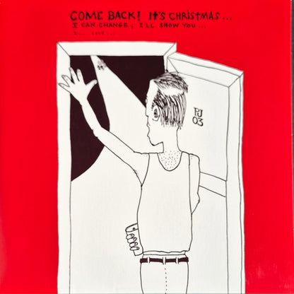 Come Back! It's Christmas... I Can Change, I'll Show You... I... Love... - Image 1