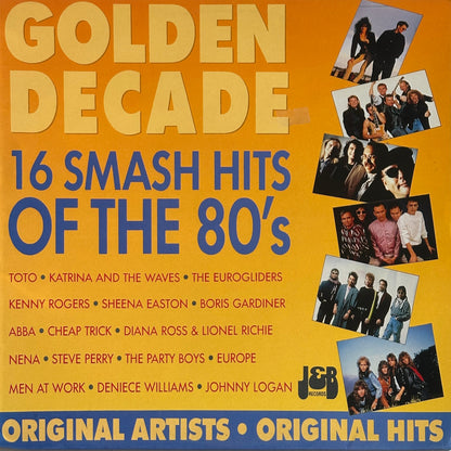 Golden Decade - 16 Smash Hits Of The 80's - Image 1