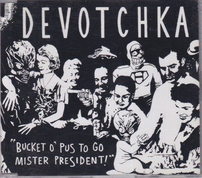 Bucket O' Pus To Go, Mister President! - Image 1