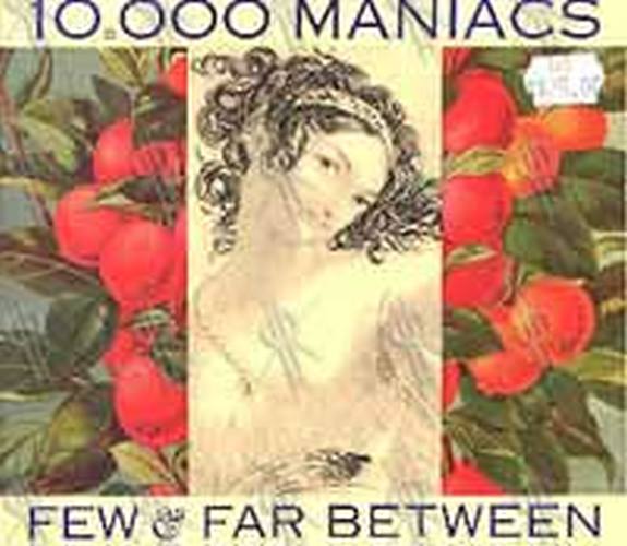10--000 MANIACS - Few And Far Between - 1