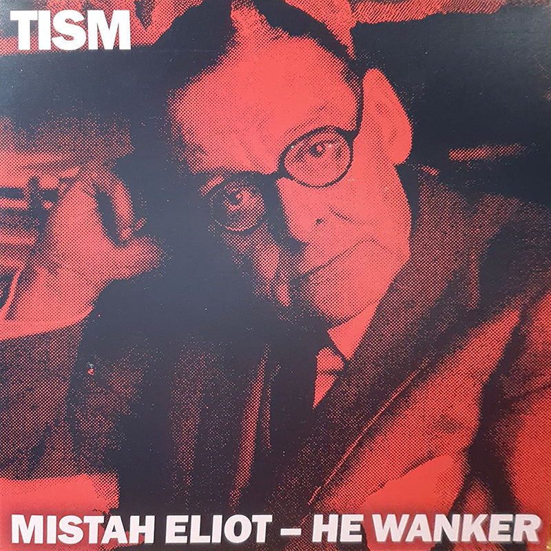 Mistah Eliot - He Wanker