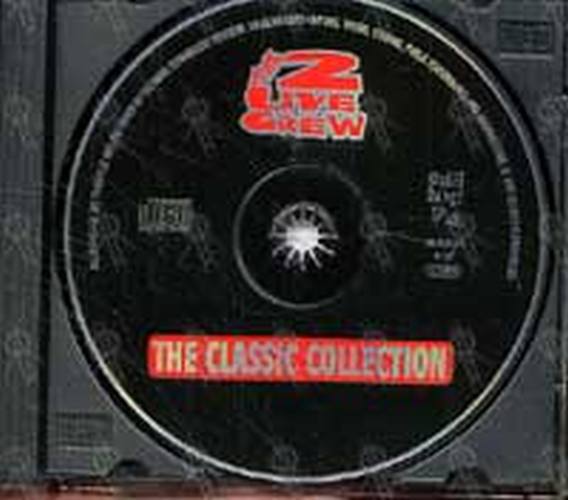2 LIVE CREW - The Classic Collection - 3