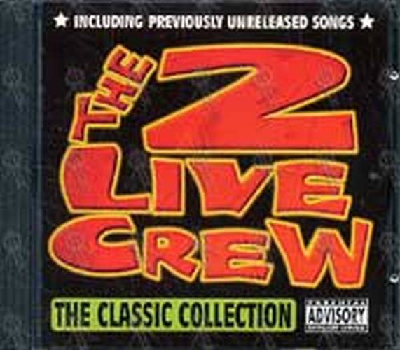 2 LIVE CREW - The Classic Collection - 1