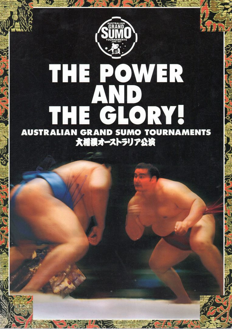 The Power And The Glory!: Australian Grand Sumo Tournaments