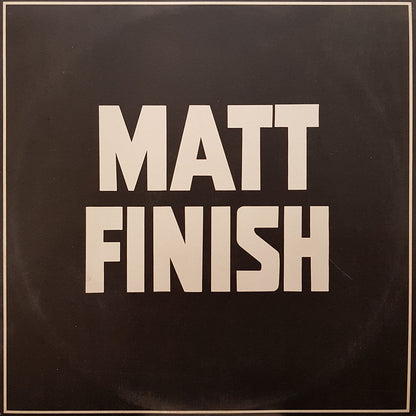 Matt Finish