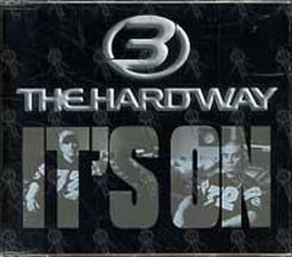 3 THE HARD WAY - It's On - 1
