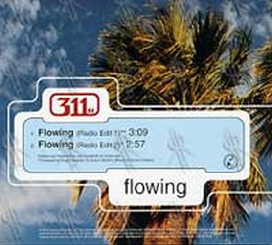 311 - Flowing - 2