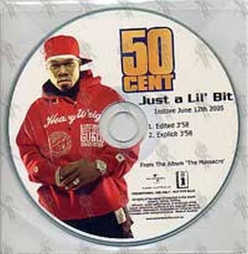 50 CENT - Just A Lil' Bit - 1