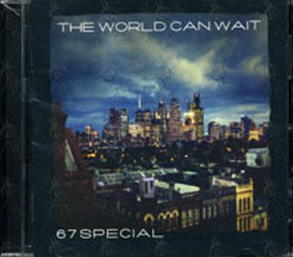 67 SPECIAL - The World Can Wait - 1