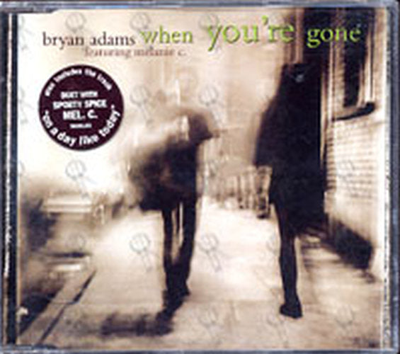 ADAMS-- BRYAN - When You&#39;re Gone (featuring Melanie C) - 1