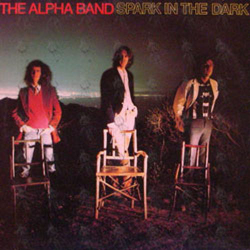 ALPHA BAND-- THE - Spark In The Dark - 1