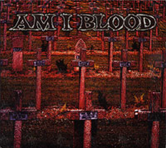 AM I BLOOD - Am I Blood - 1
