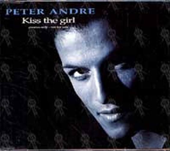 ANDRE-- PETER - Kiss The Girl - 1