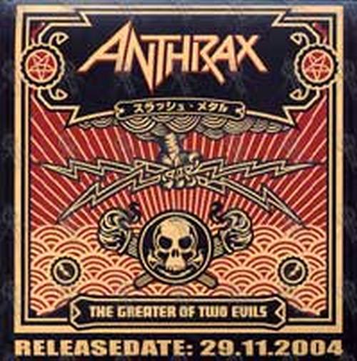 ANTHRAX - 'The Greater Of Two Evils' Album Sticker - 1