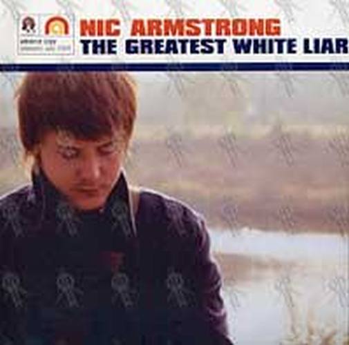 ARMSTRONG-- NIC - The Greatest White Liar - 1