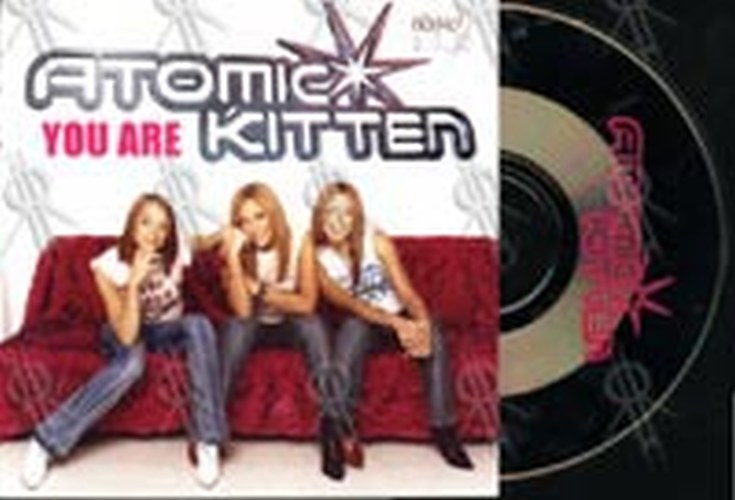 ATOMIC KITTEN - You Are - 1