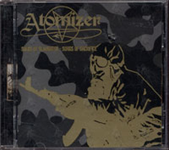 ATOMIZER - Songs Of Slaughter - Songs Of Sacrifice - 1