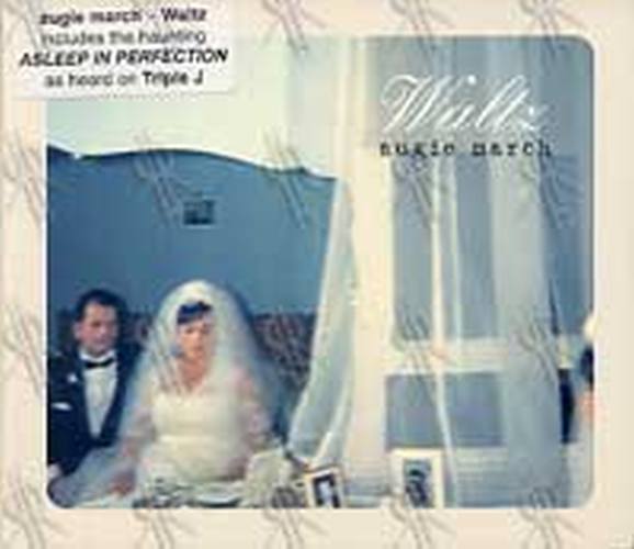 AUGIE MARCH - Waltz - 1