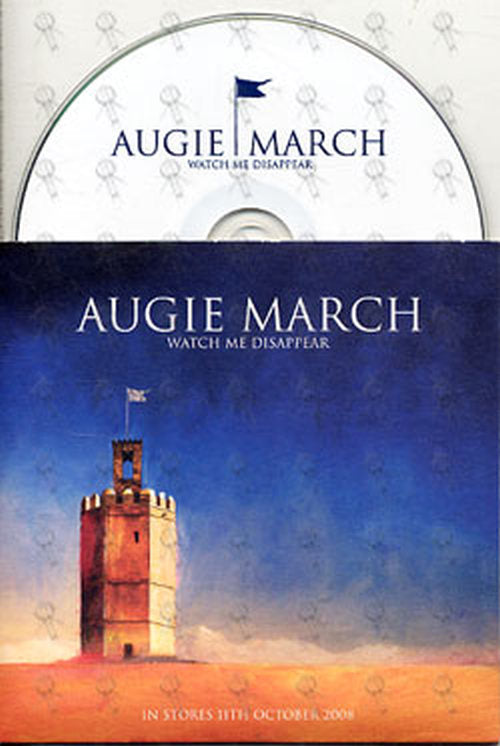 AUGIE MARCH - Watch Me Disappear - 1