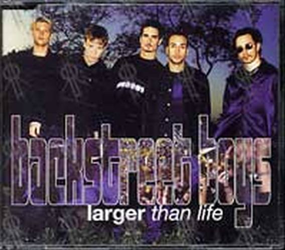 BACKSTREET BOYS - Larger Than Life - 1