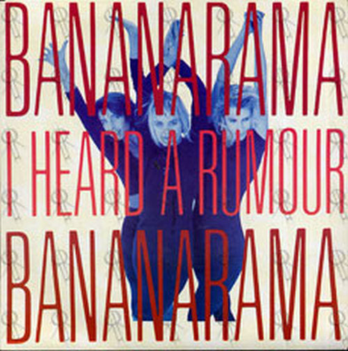 BANANARAMA - I Heard A Rumour - 1