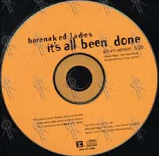 BARENAKED LADIES - It's All Been Done - 3